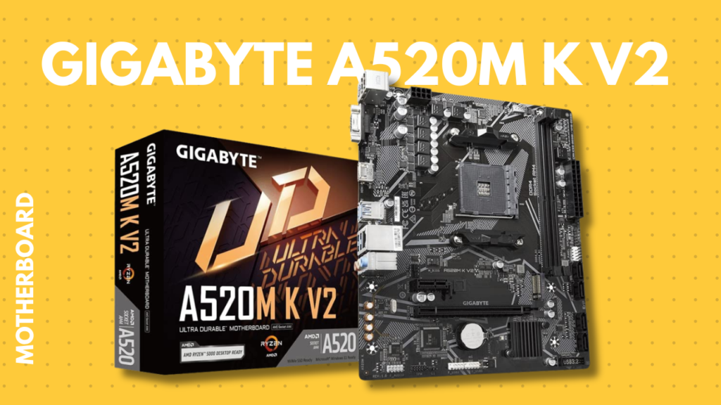Gigabyte A520M K V2 Motherboard
