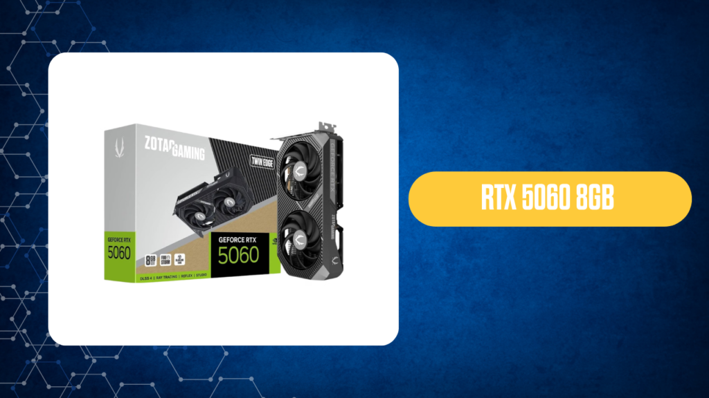 Nvidia RTX 5060 8GB