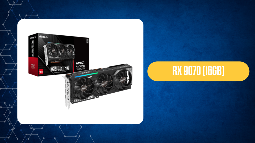 RX 9070 16GB