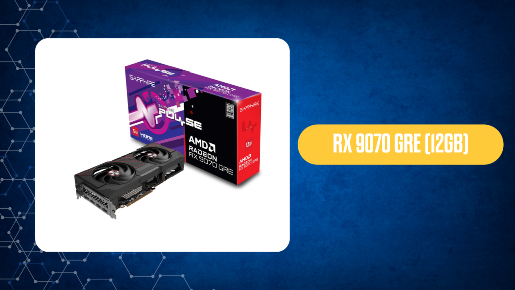 RX 9070 GRE 12GB